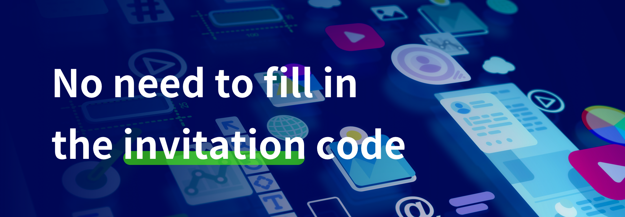 Need to Fill in the Invitation Code